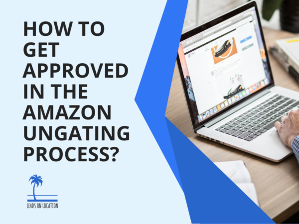How to Get Approved in the Amazon Ungating Process